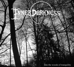 InnerDarkness : Into the Woods of Tranquility